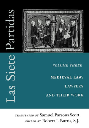 Las Siete Partidas, Vol. 3 (Middle Ages Series),New