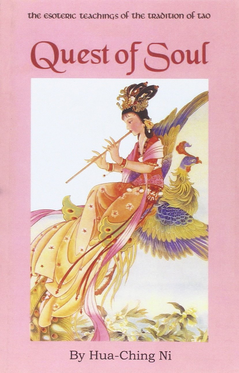 Quest Of Soul: Book Two: The Esoteric Teachings Of The Tradition Of Tao (Quest Of Soul: Esoteric Teachings Of The Tradition)