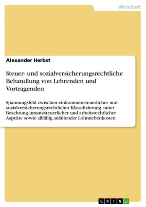 Steuer und sozialversicherungsrechtliche Behandlung von Lehrenden und Vortragenden: Spannungsfeld zwischen einkommensteuerliche,Used