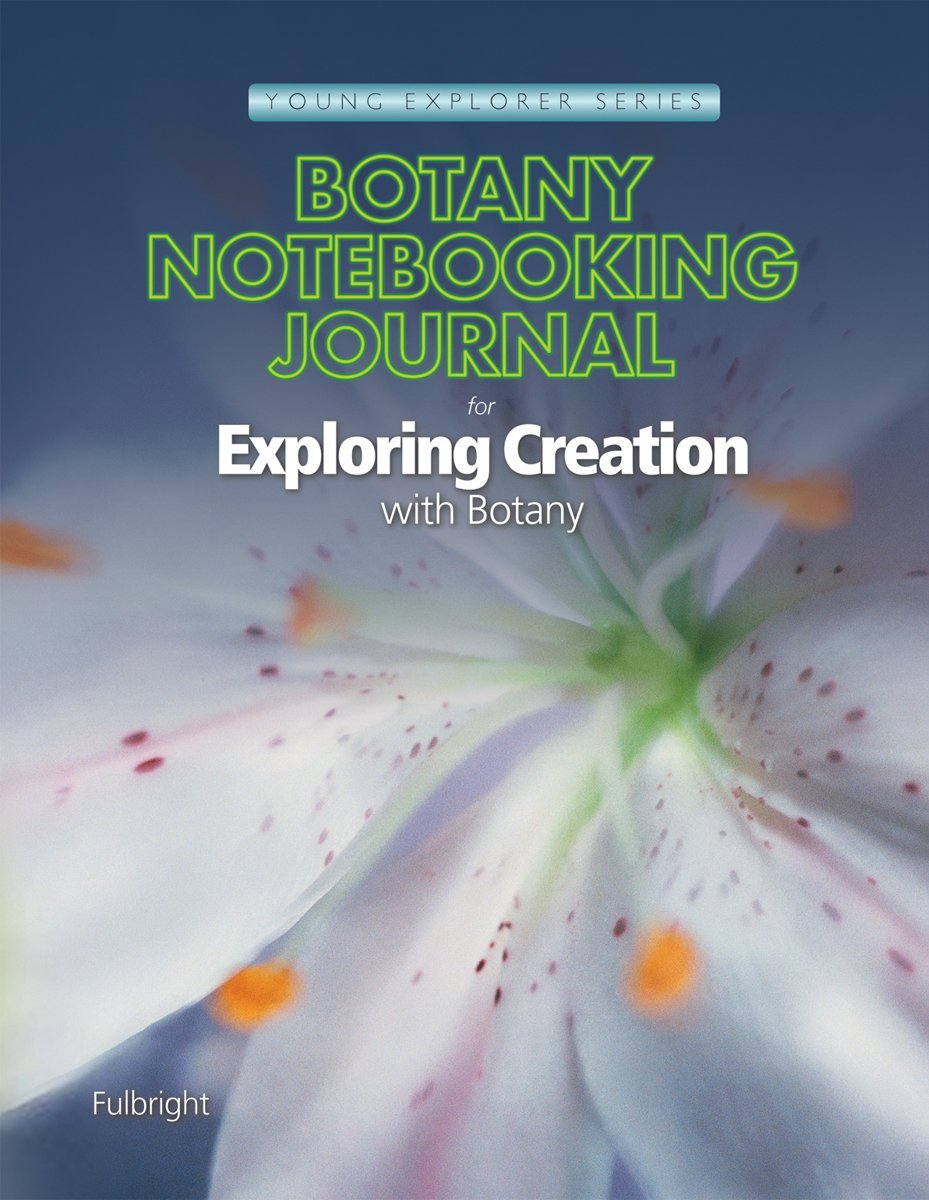 Exploring Creation with Botany, Notebooking Journal,Used