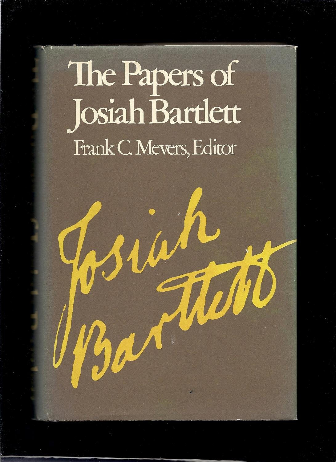 The Papers of Josiah Bartlett,New