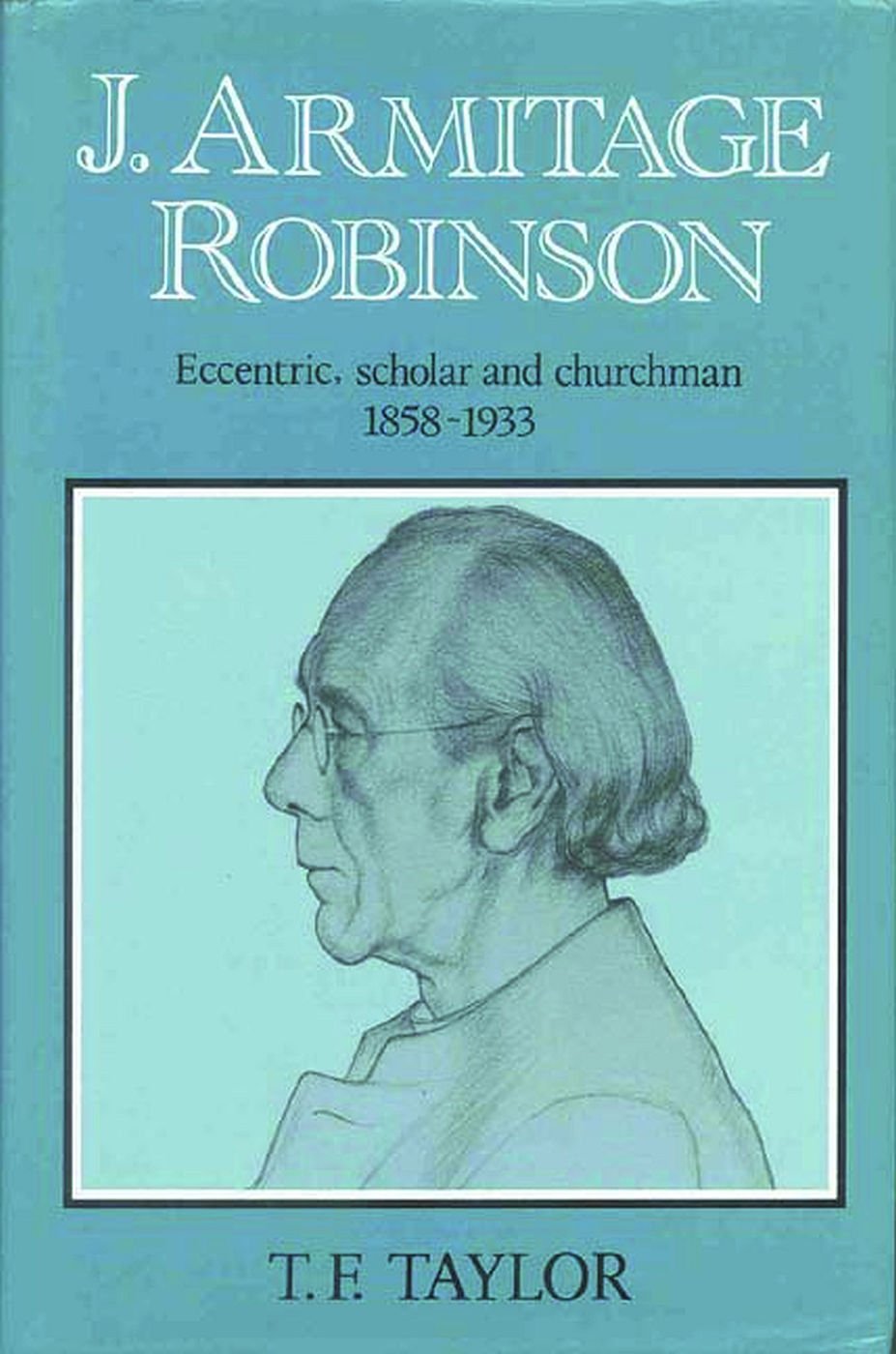 J Armitage Robinson,Used