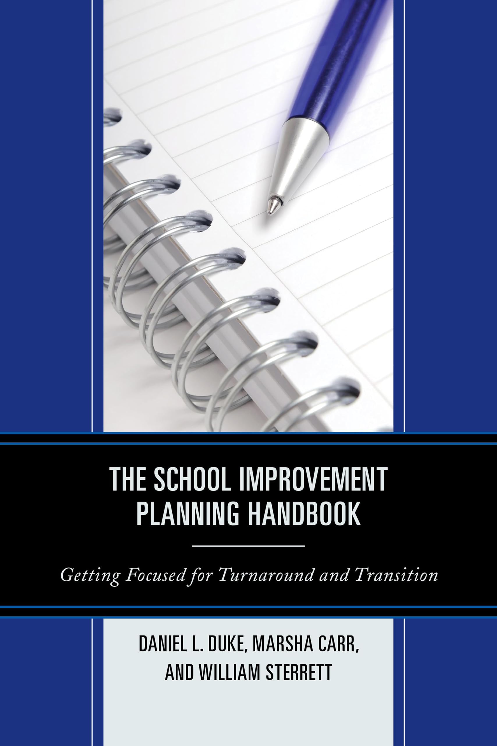 The School Improvement Planning Handbook: Getting Focused For Turnaround And Transition,Used