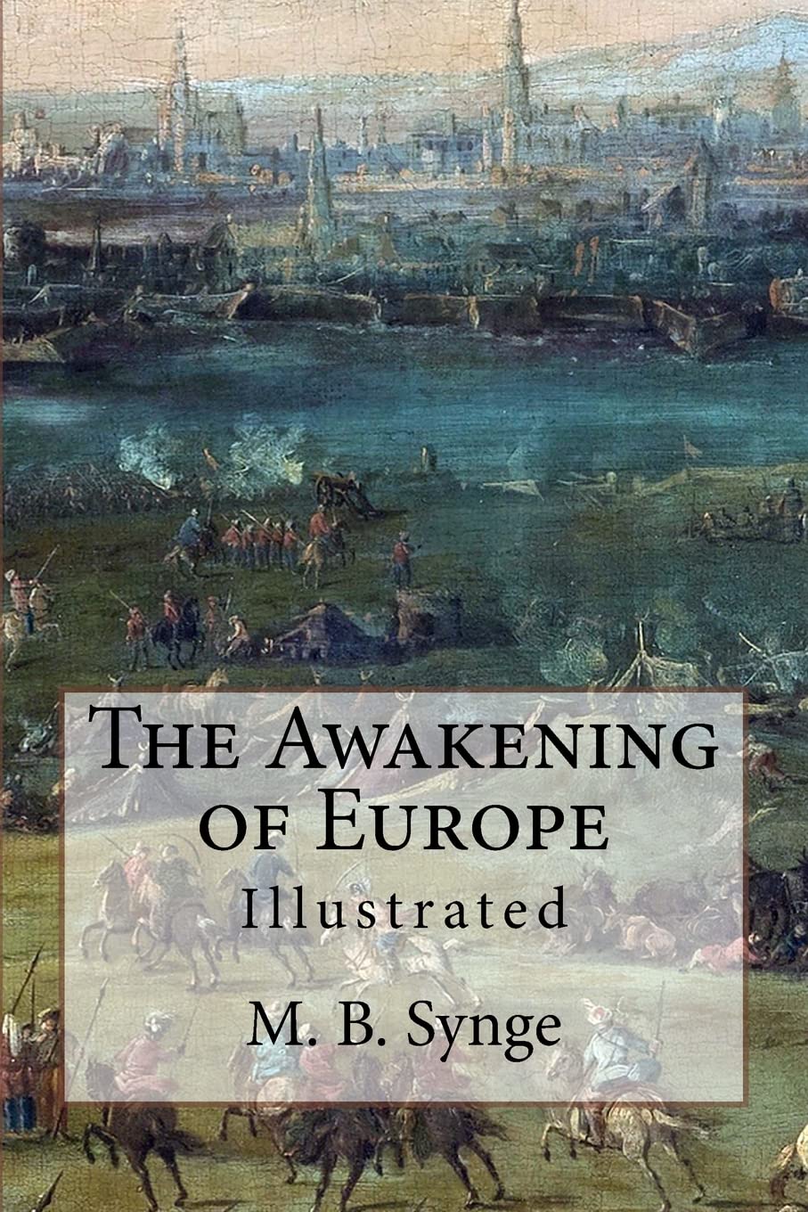 The Awakening of Europe: Illustrated,Used