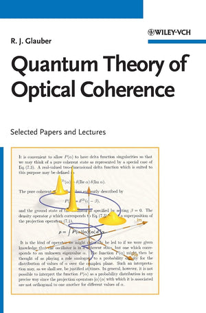 Quantum Theory of Optical Coherence: Selected Papers and Lectures,Used