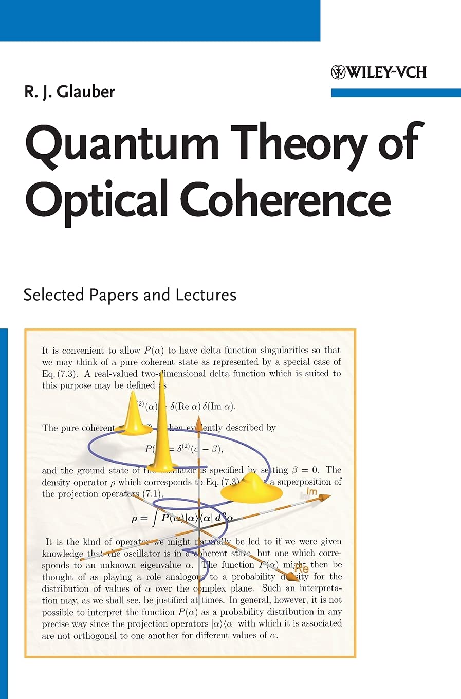 Quantum Theory of Optical Coherence: Selected Papers and Lectures,Used