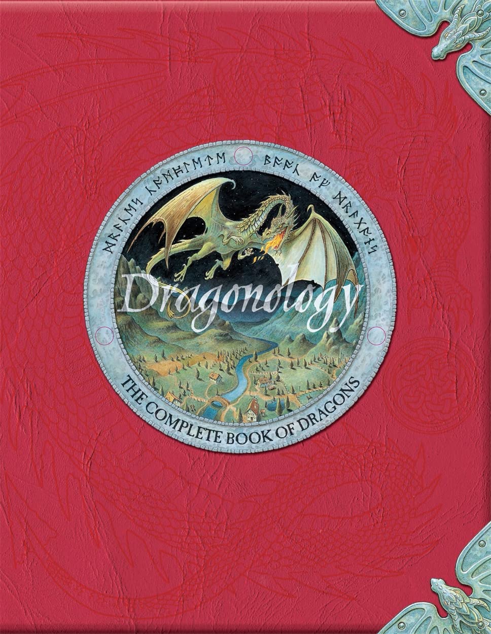 Dragonology : The Complete Book Of Dragons