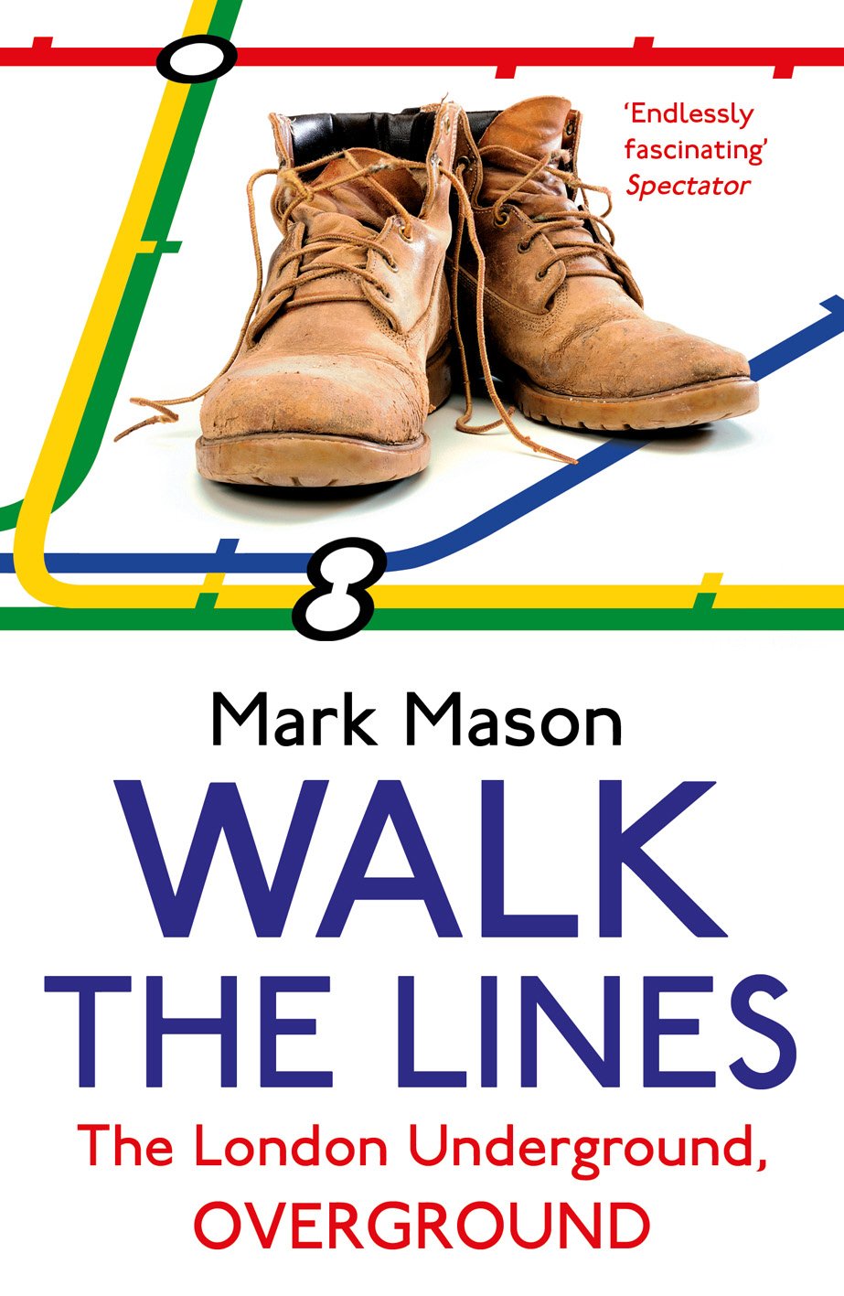 Walk the Lines: The London Underground, Overground,Used