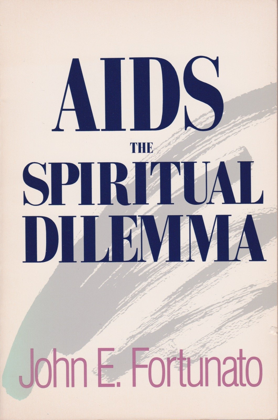AIDS, the Spiritual Dilemma,Used