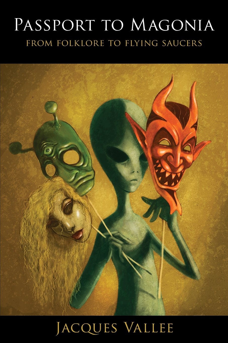 Passport to Magonia: From Folklore to Flying Saucers,Used