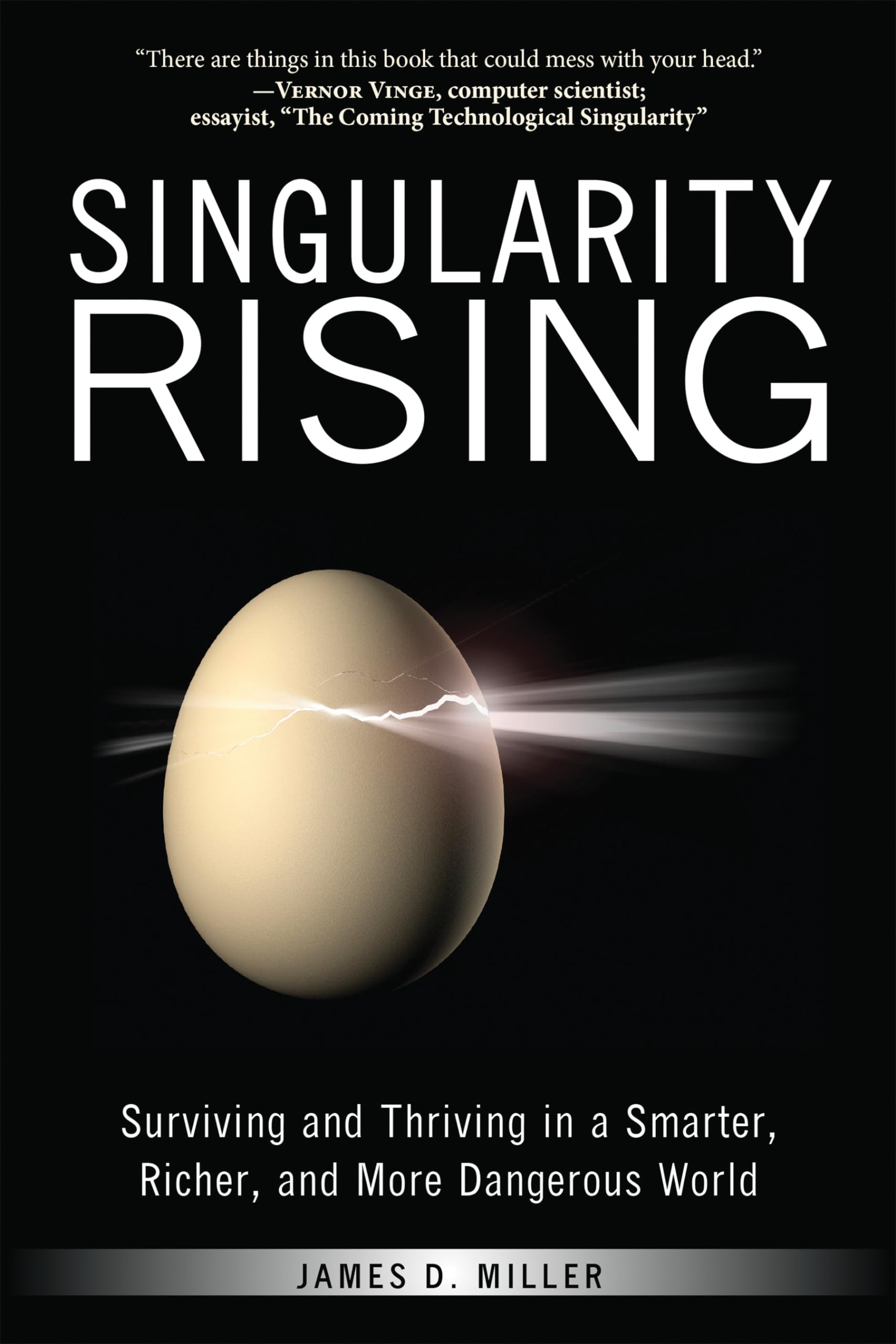 Singularity Rising: Surviving and Thriving in a Smarter, Richer, and More Dangerous World,Used