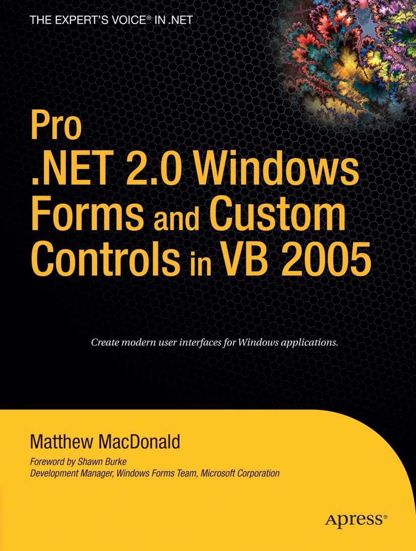 Pro .NET 2.0 Windows Forms and Custom Controls in VB 2005 (Expert's Voice in .NET),New