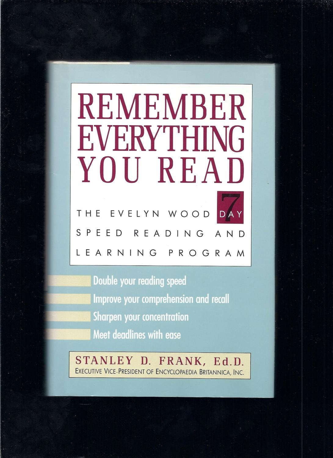 Remember Everything You Read: The Evelyn Wood 7Day Speed Reading And Learning Program,New