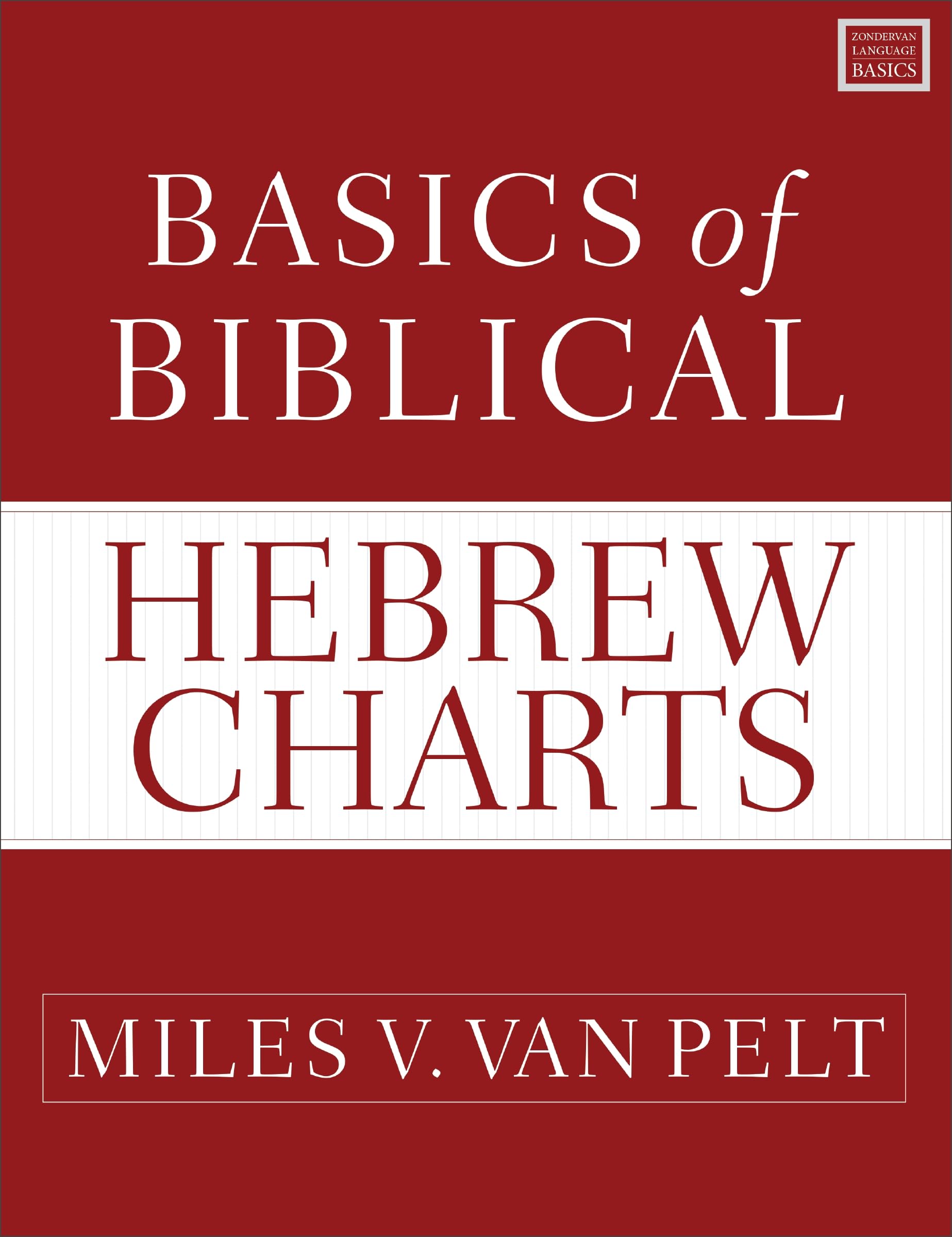 Basics Of Biblical Hebrew Charts (Zondervan Language Basics Series)