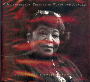 Betty Shabazz: A Sisterfriends Tribute in Words and Pictures,Used