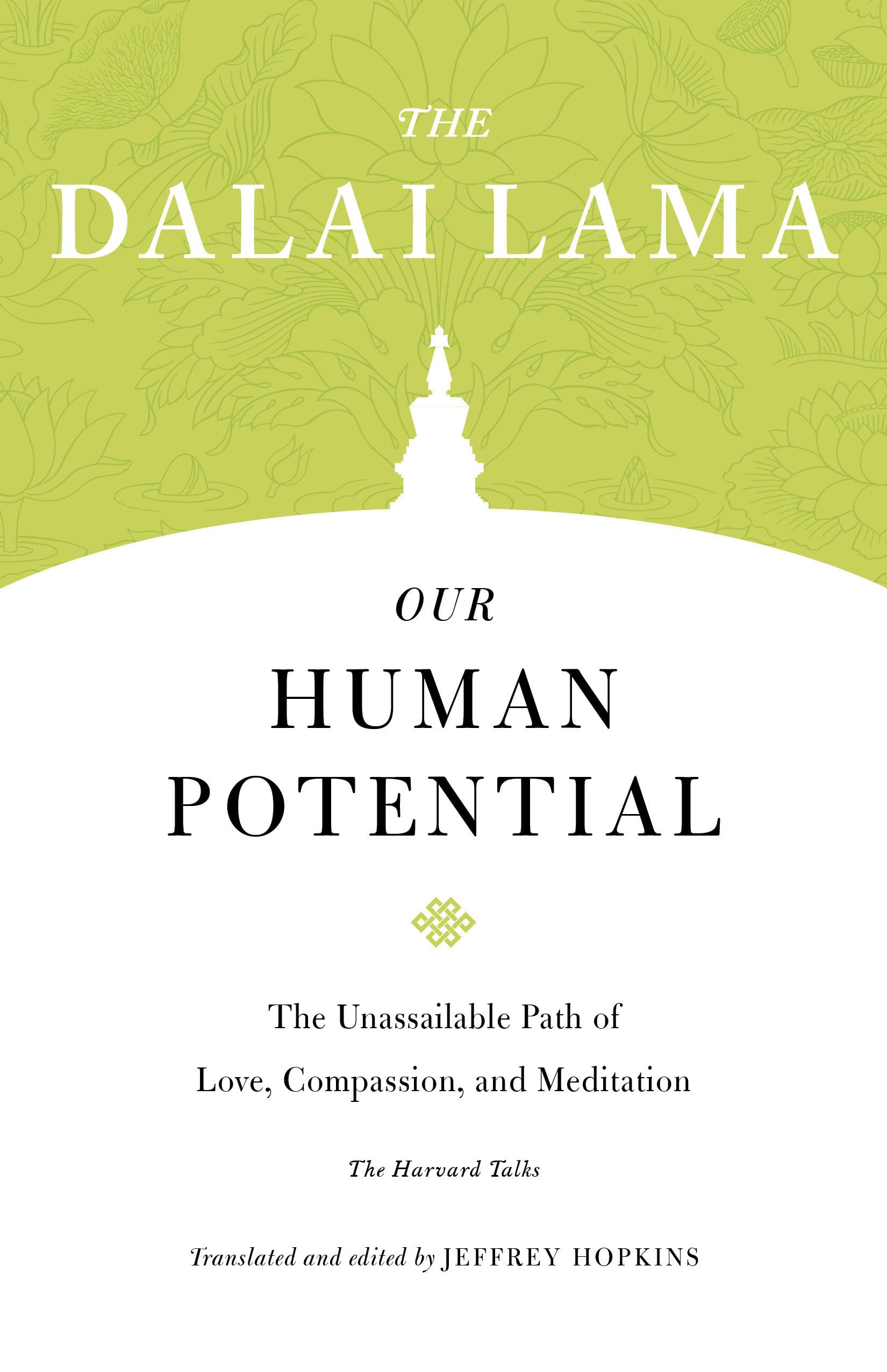 Our Human Potential: The Unassailable Path of Love, Compassion, and Meditation (Core Teachings of Dalai Lama),Used