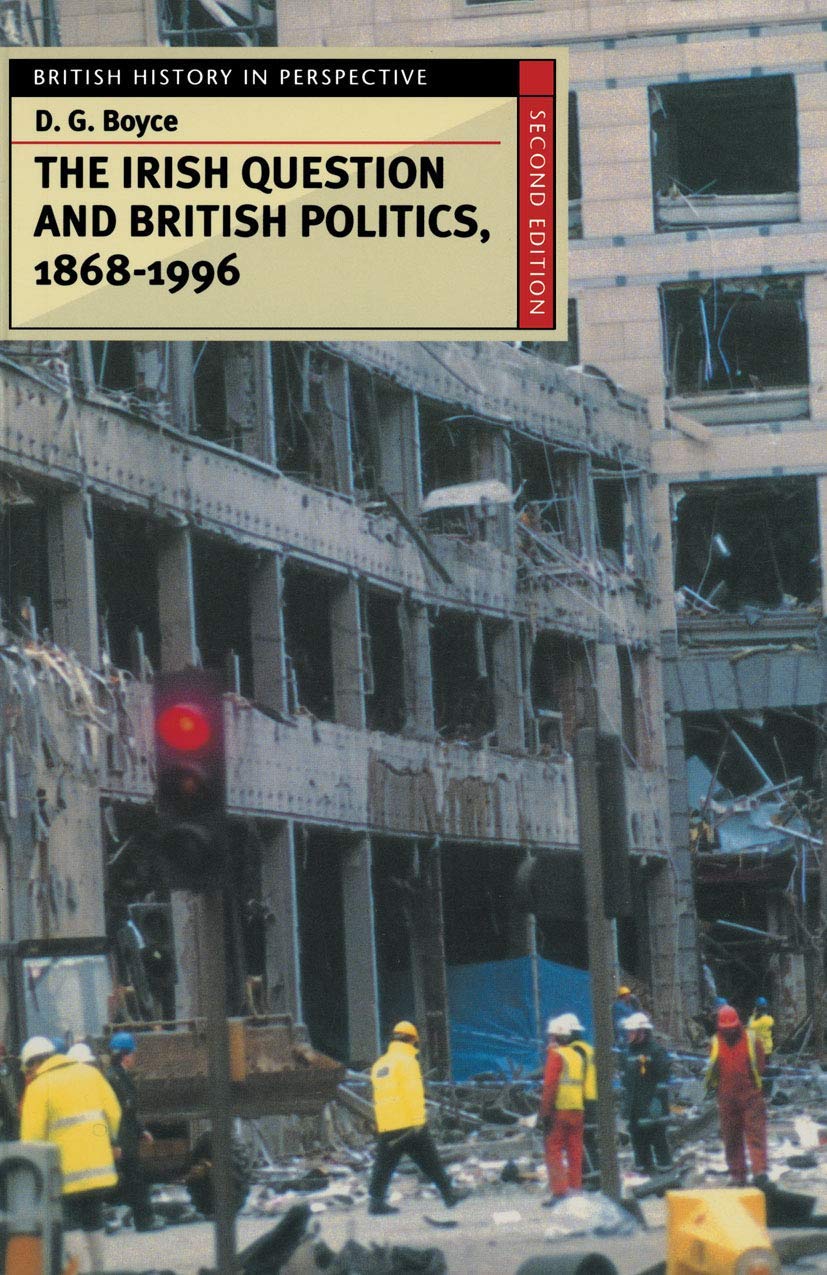 The Irish Question and British Politics, 18681996 (British History in Perspective, 37),Used