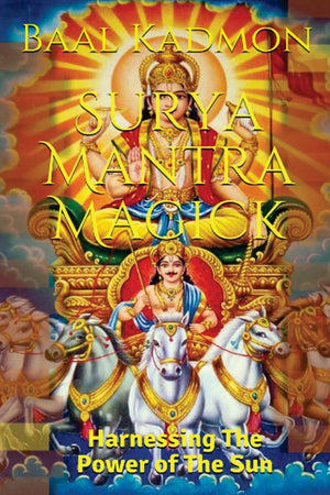 Surya Mantra Magick: Harnessing The Power of the Sun,Used