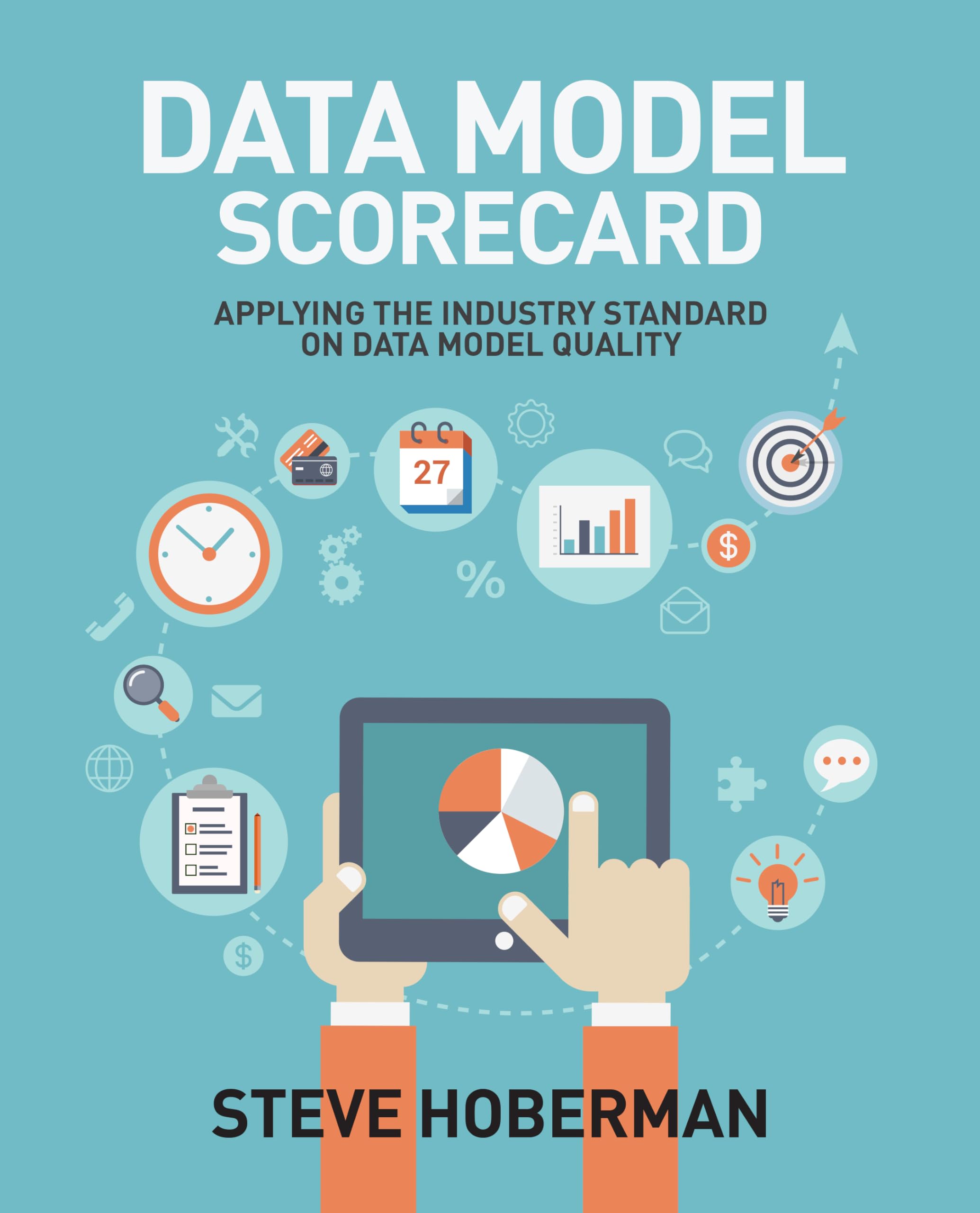 Data Model Scorecard: Applying the Industry Standard on Data Model Quality,Used