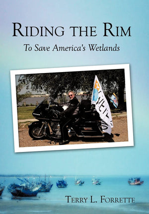 Riding The Rim: To Save America'S Wetlands,Used