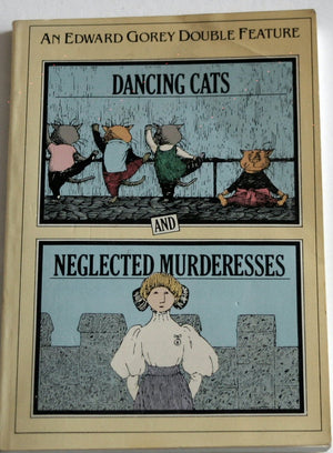 Dancing Cats And Neglected Murderesses