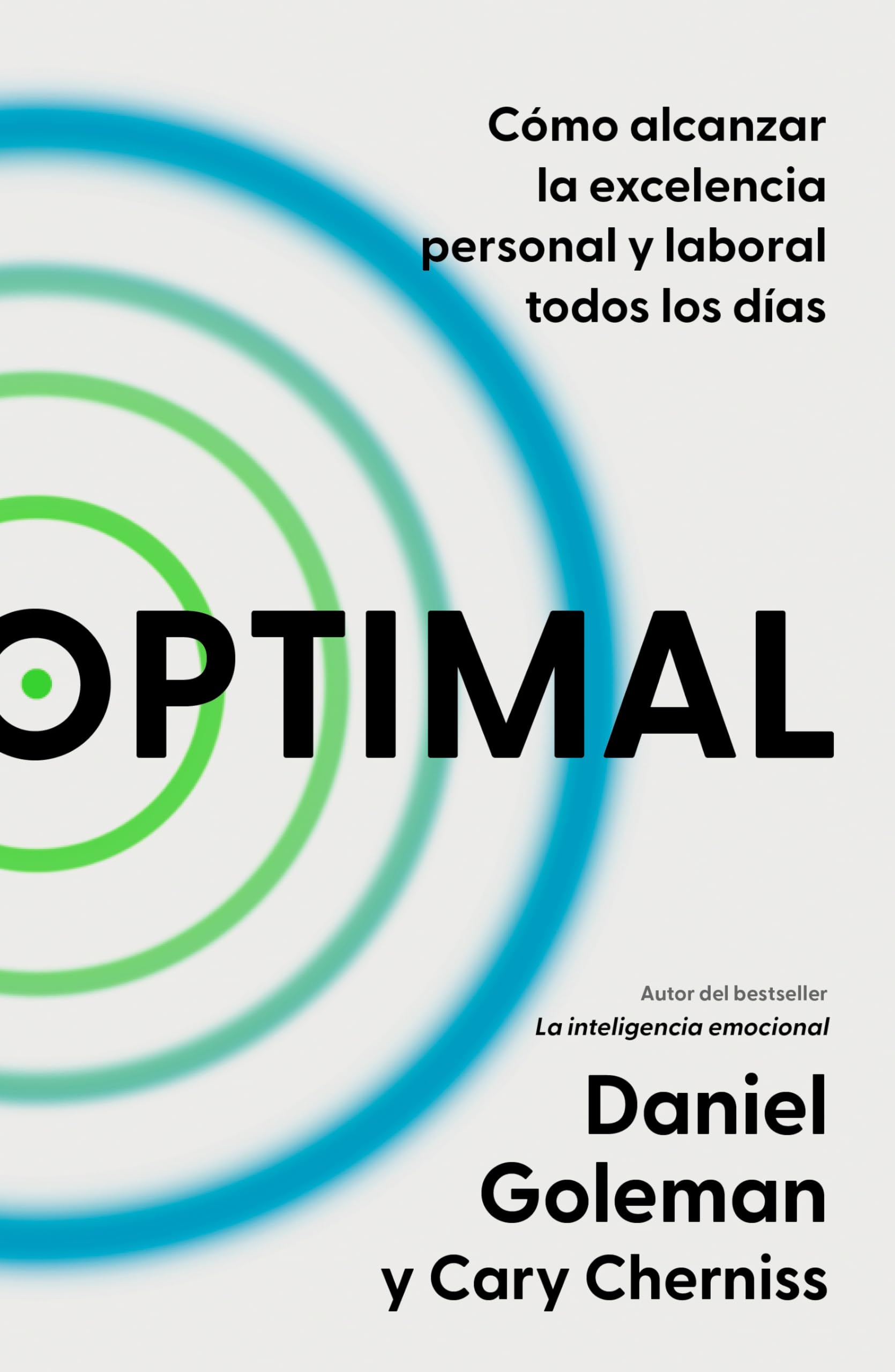 Optimal: Cmo alcanzar la excelencia personal y laboral todos los das / Optimal : How to Sustain Personal and Organizational ,New