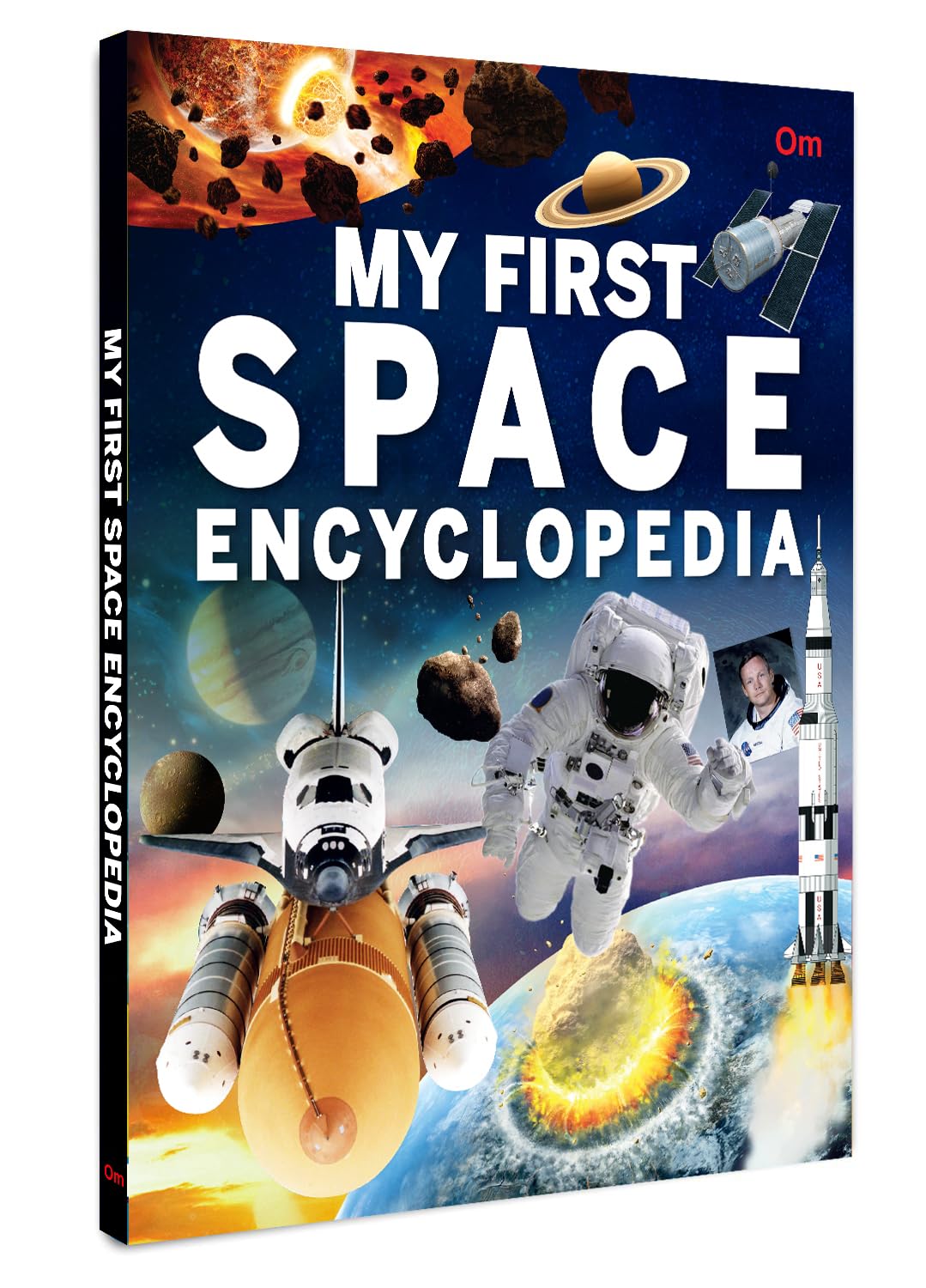 My First Space Encyclopedia: The Complete Learning Book On The Solar System For Kids | Wonder Of The Solar System | Beginning Of The Universe | Big Bang Scientific Theory | Space Law | Ages 6+