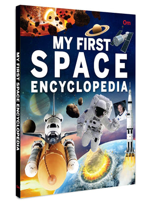 My First Space Encyclopedia: The Complete Learning Book On The Solar System For Kids | Wonder Of The Solar System | Beginning Of The Universe | Big Bang Scientific Theory | Space Law | Ages 6+