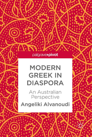 Modern Greek in Diaspora: An Australian Perspective,Used