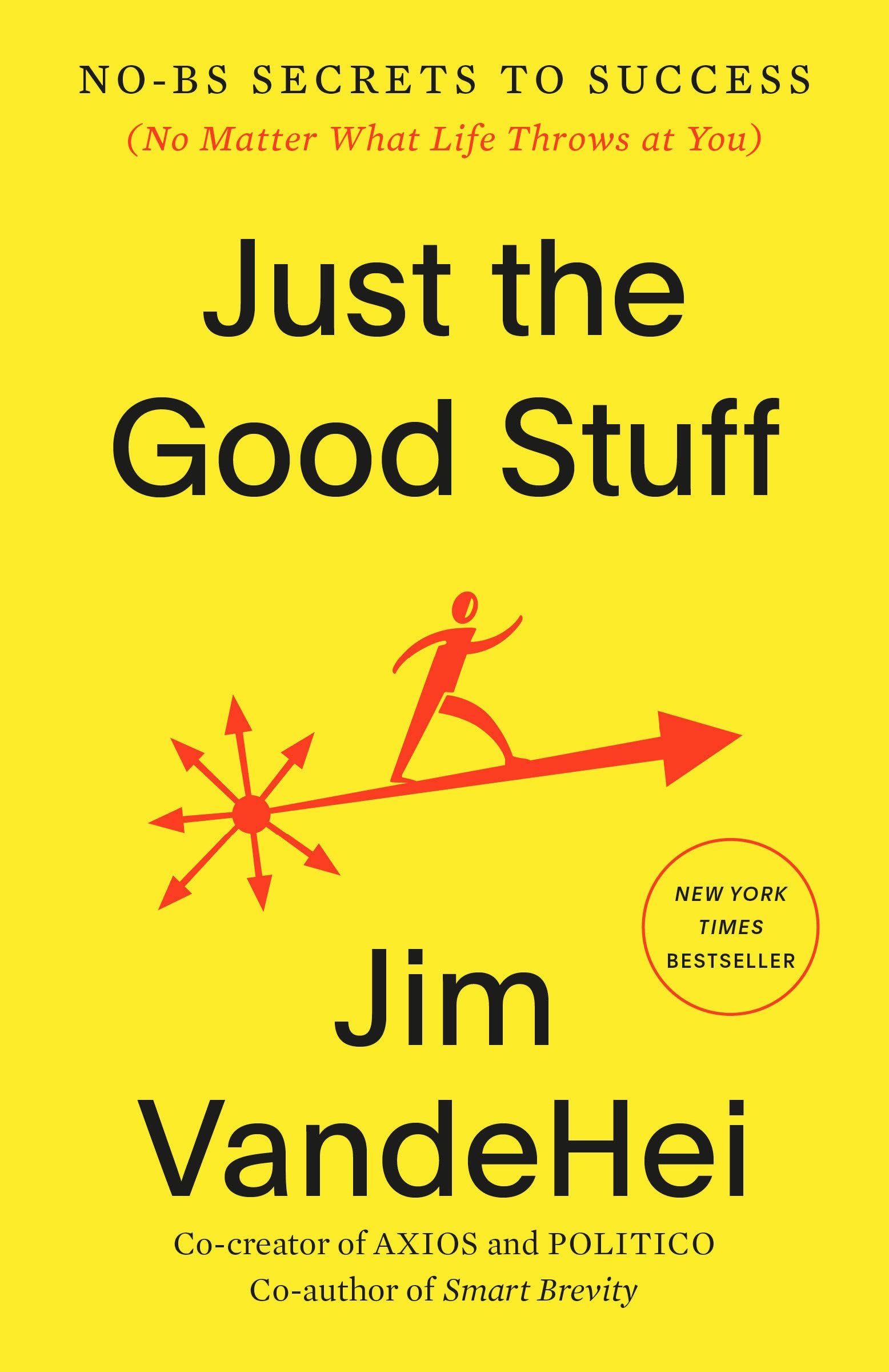 Just The Good Stuff: NoBs Secrets To Success (No Matter What Life Throws At You)