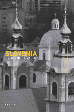 Slovenia: Evolving Loyalties (Postcommunist States And Nations),Used