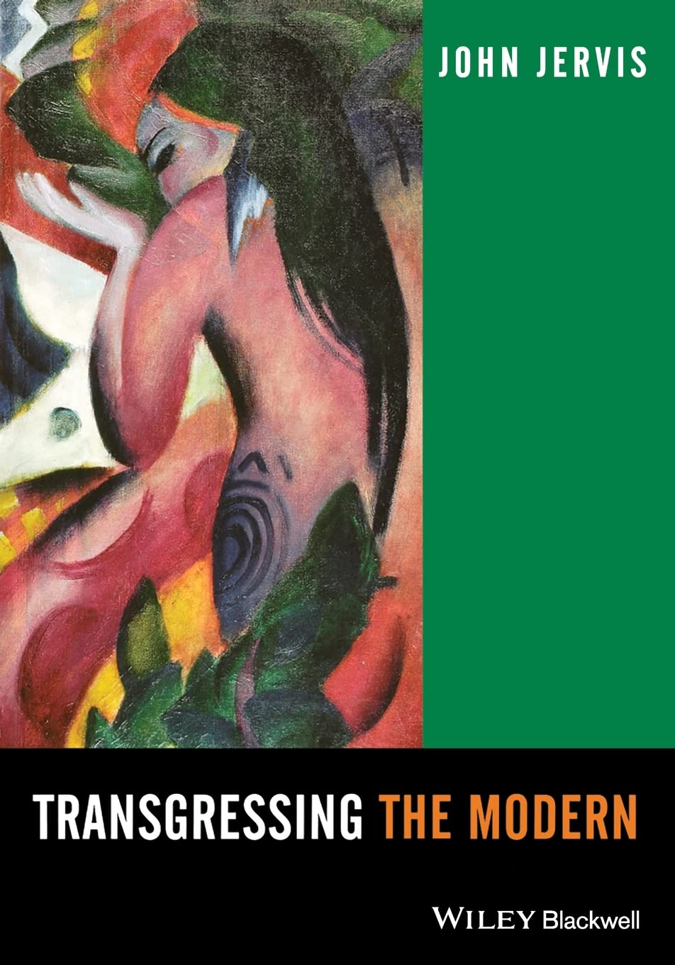 Transgressing the Modern: Explorations in the Western Experience of Otherness,Used