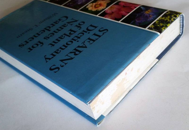 Stearn's Dictionary of Plant Names for Gardeners: A Handbook on the Origin and Meaning of the Botanical Names of Some Cultivated,Used