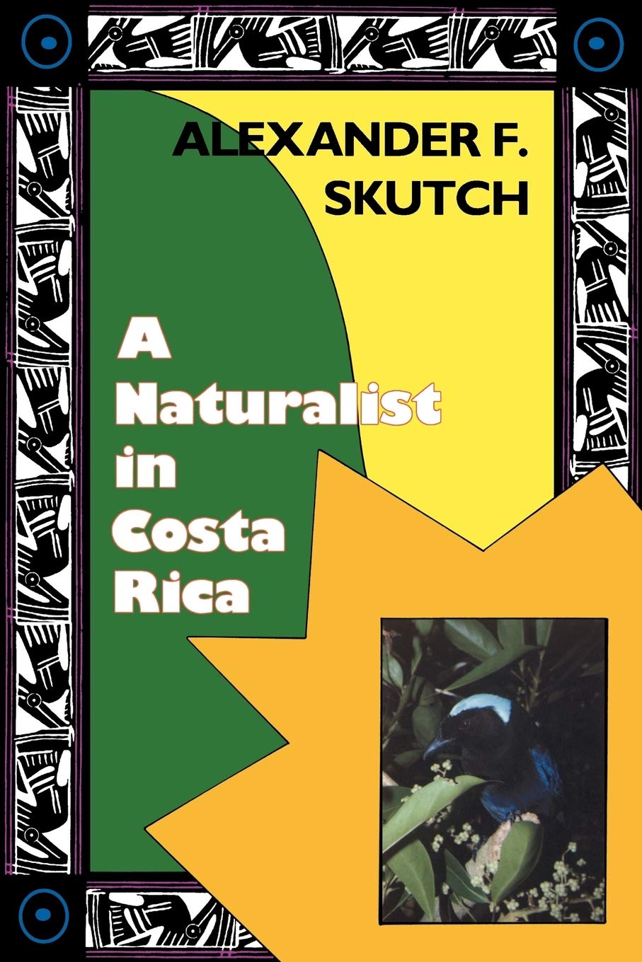 A Naturalist In Costa Rica: How Movement Shapes Identity,Used