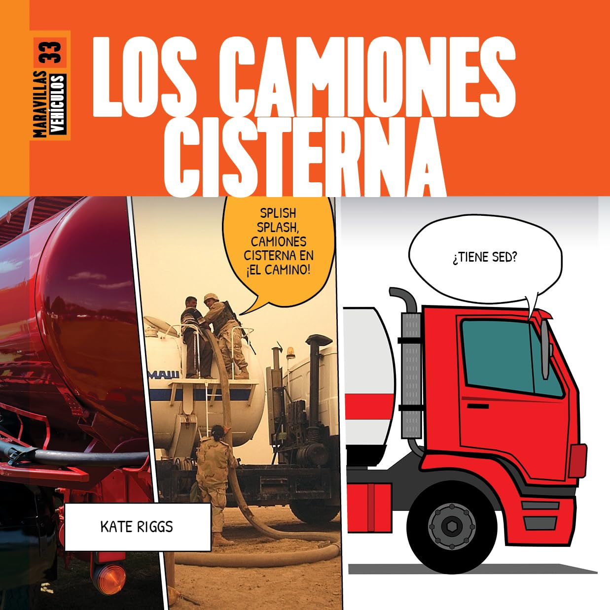 LOS CAMIONES CISTERNA