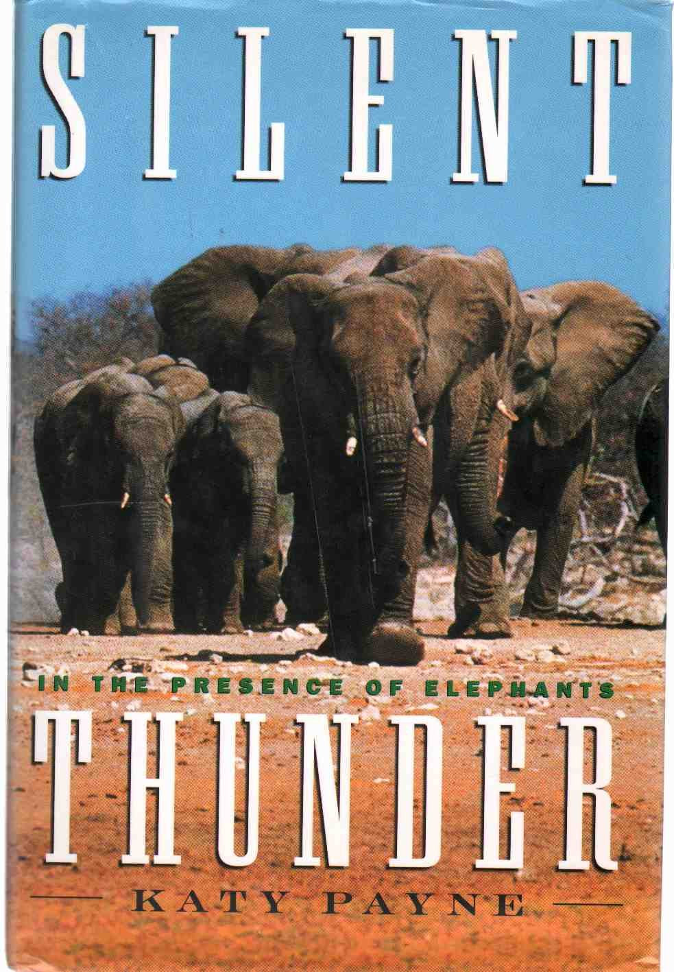 Silent Thunder: In The Presence Of Elephants,Used