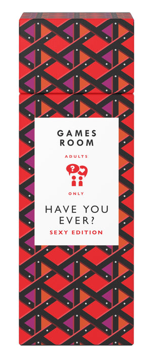 Have You Ever Sexy Edition