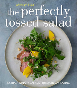 The Perfectly Tossed Salad: Fresh, Delicious and Endlessly Versatile,Used