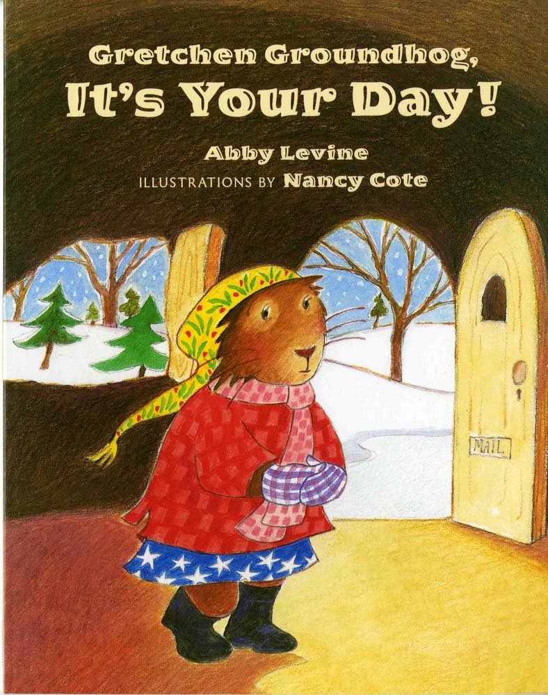 Gretchen Groundhog, It'S Your Day!,New