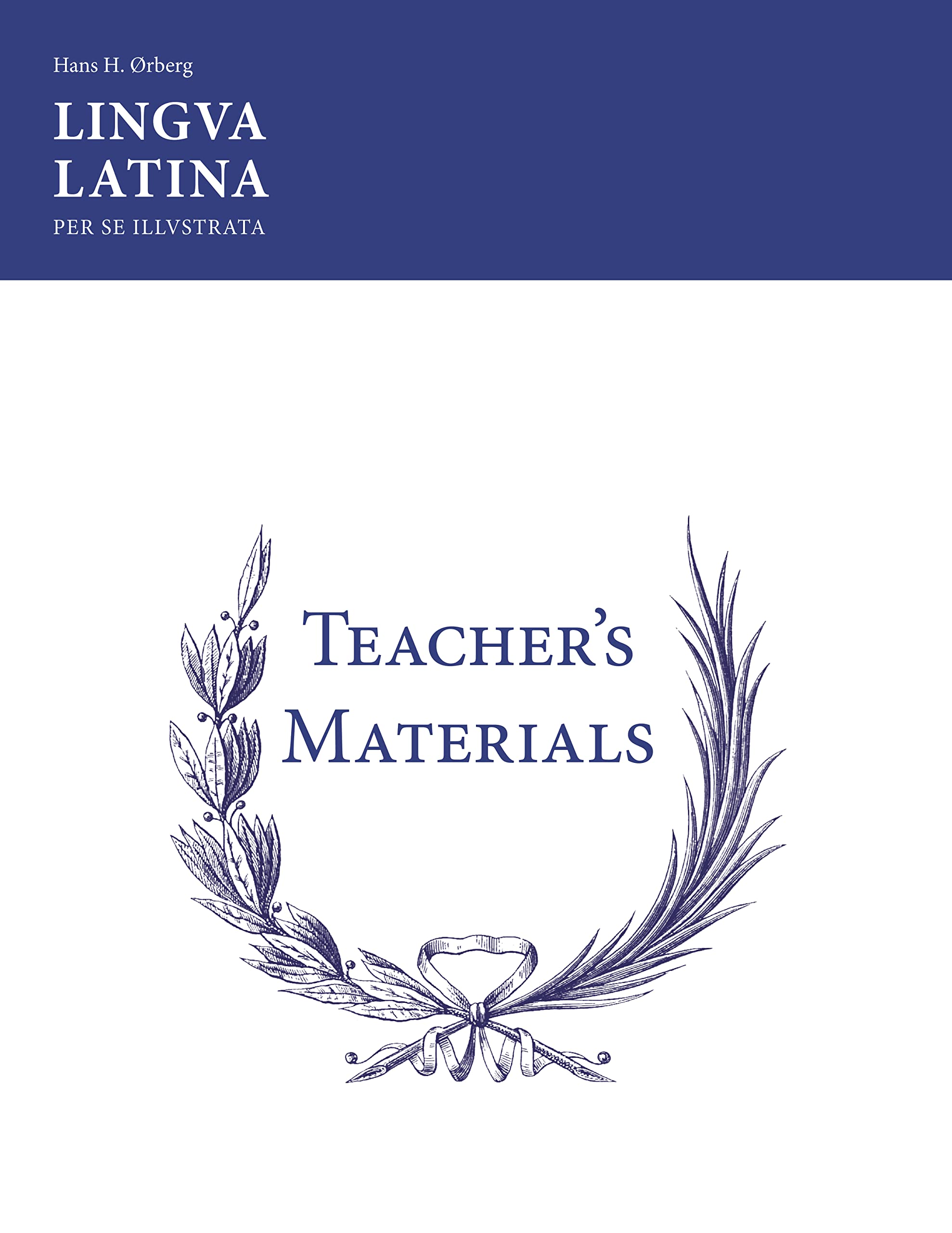 Lingua Latina Per Se Illustrata: Teachers' Materials & Answer Keys For Pars I & Ii (Latin Edition)