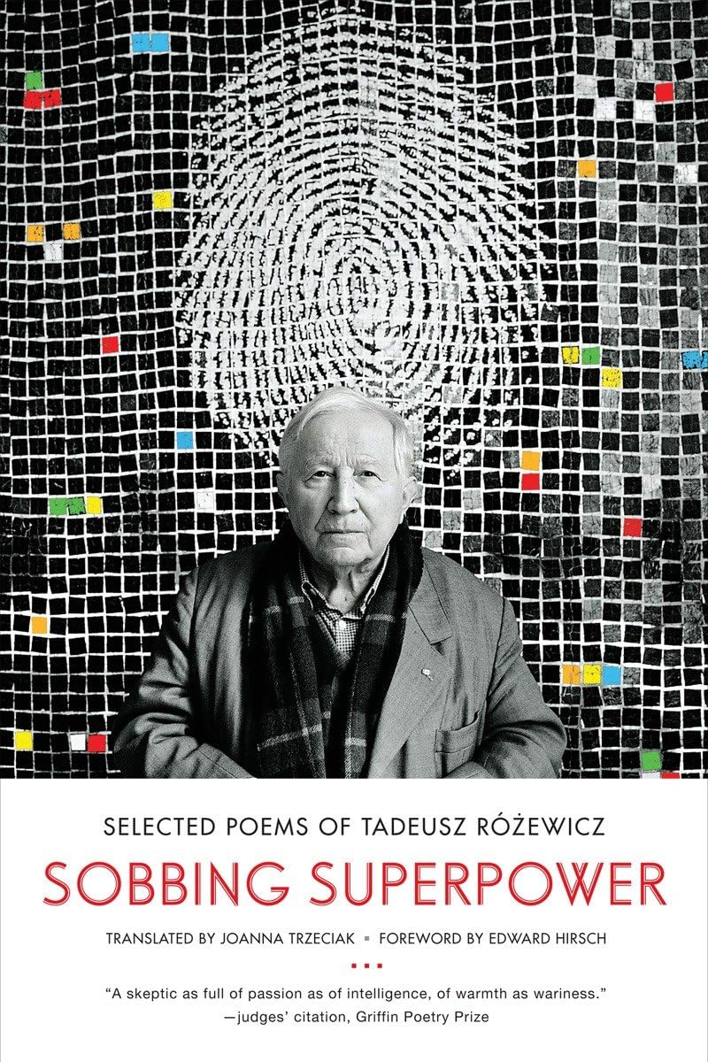 Sobbing Superpower: Selected Poems of Tadeusz Rewicz,Used