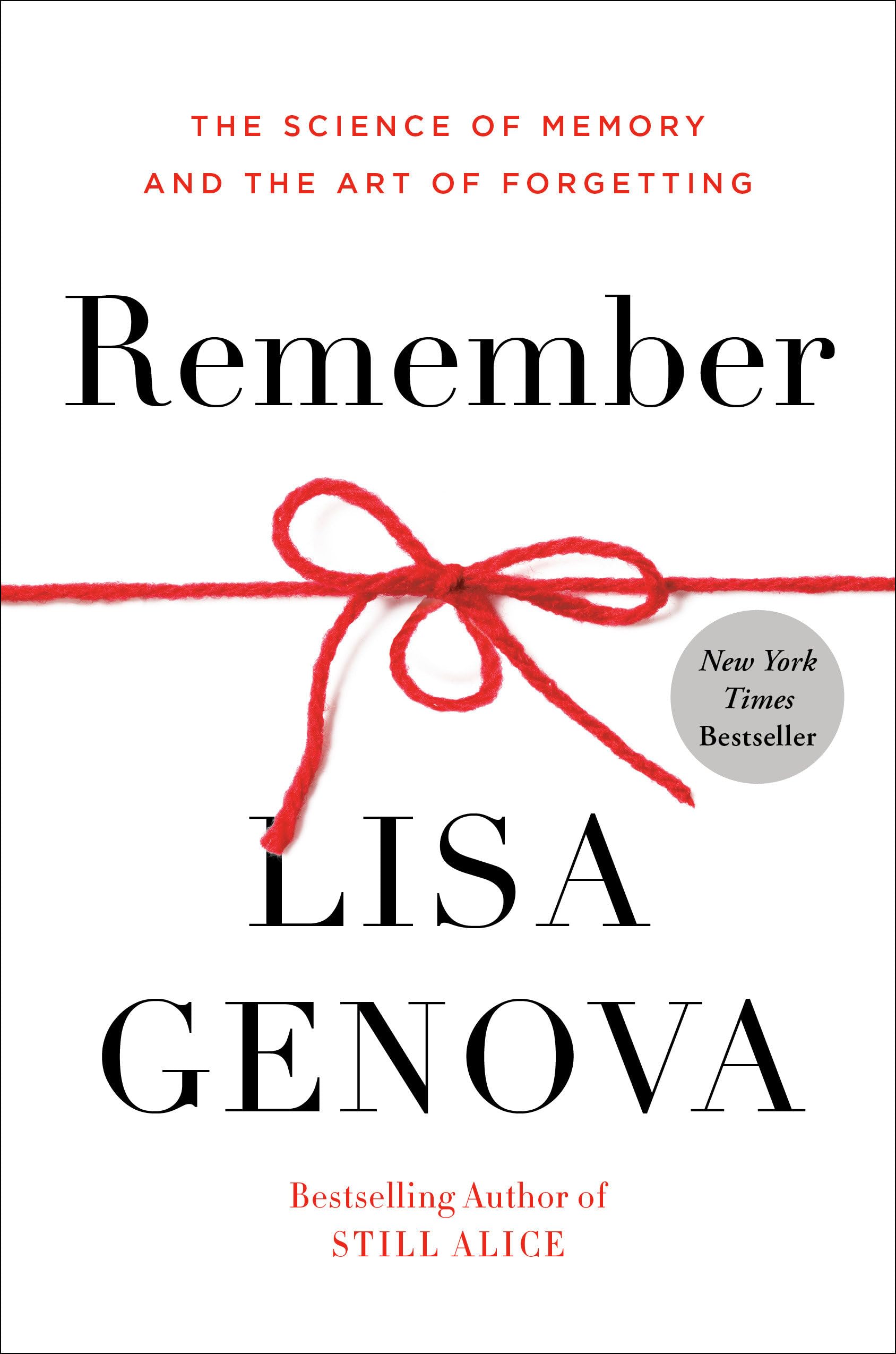 Remember: The Science Of Memory And The Art Of Forgetting,New