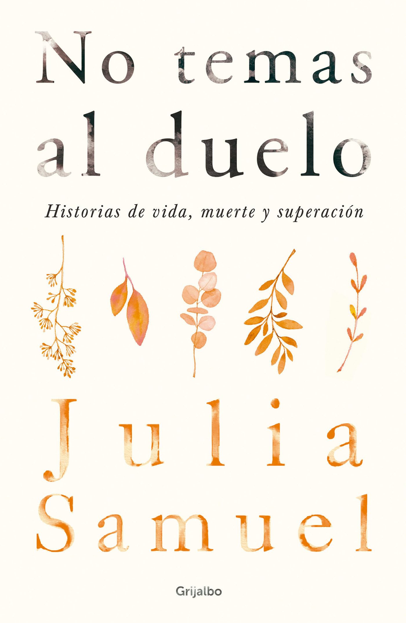 No temas al duelo / Grief Works (Spanish Edition),Used