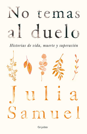 No temas al duelo / Grief Works (Spanish Edition),Used