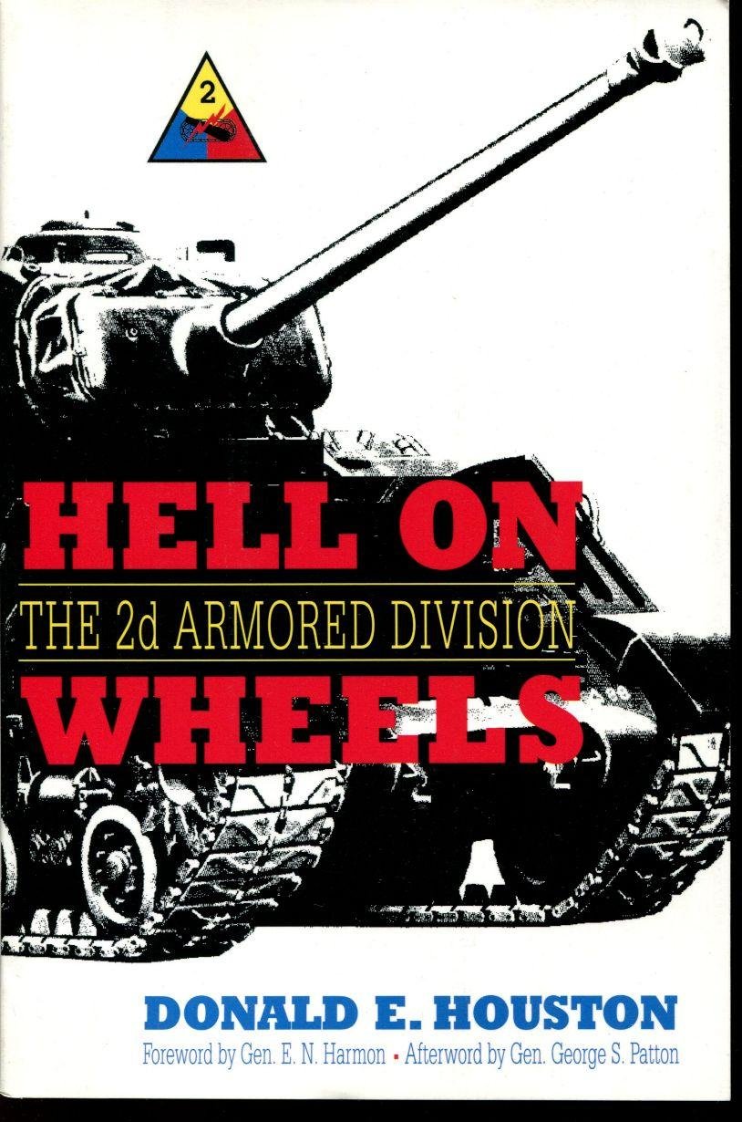 Hell On Wheels: The 2D Armored Division,New