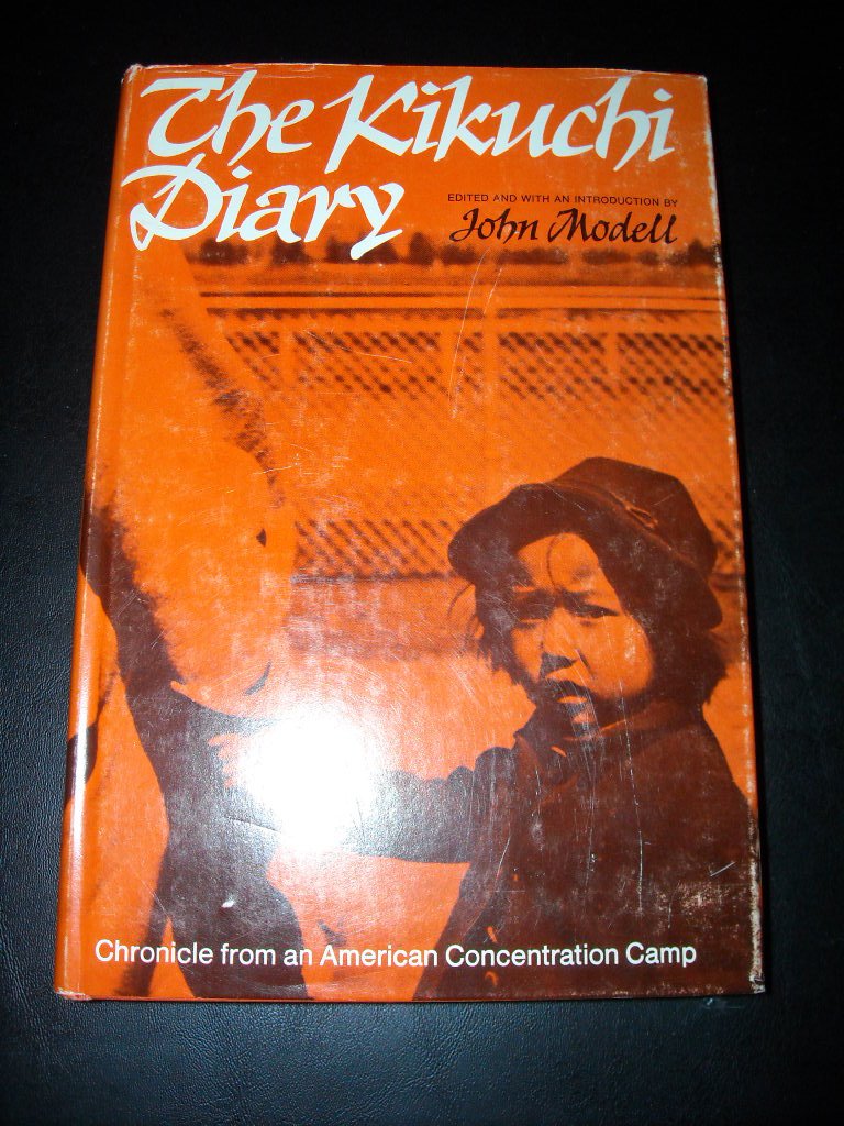 The Kikuchi Diary: Chronicle from an American Concentration Camp,Used