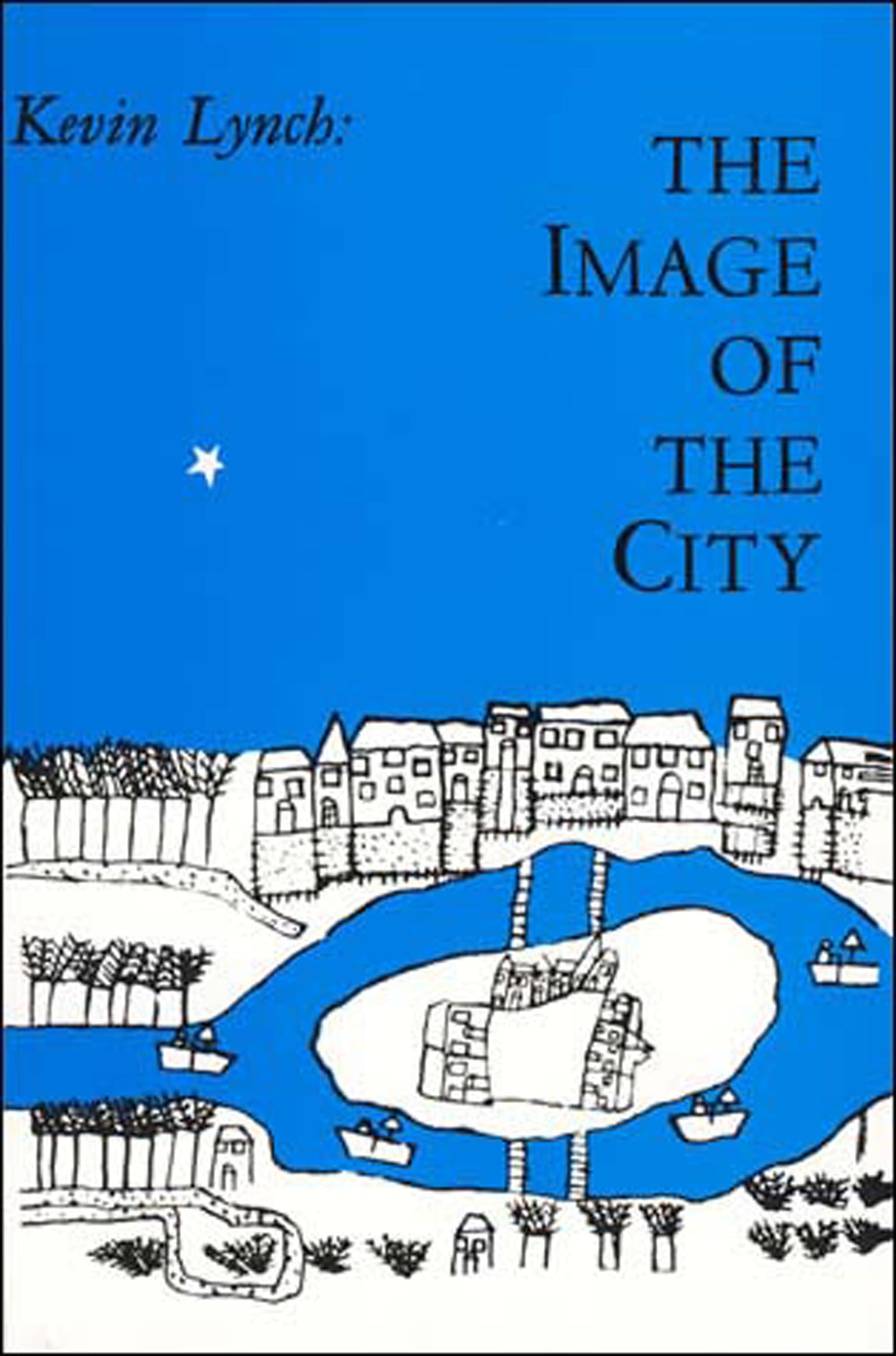 The Image of the City (HarvardMIT Joint Center for Urban Studies Series),New