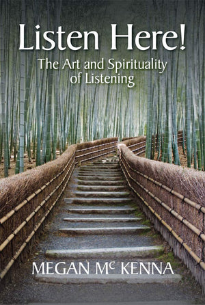 Listen Here!: The Art And Spirituality Of Listening,Used