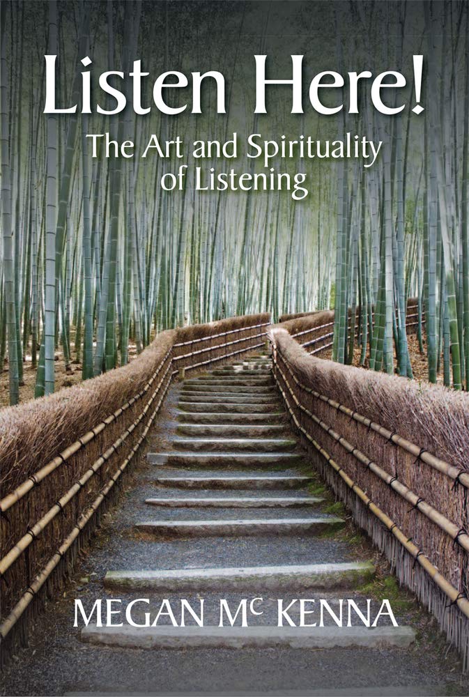 Listen Here!: The Art And Spirituality Of Listening,Used