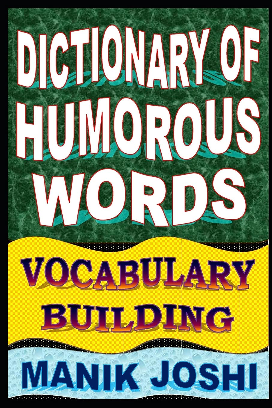 Dictionary Of Humorous Words: Vocabulary Building (English Word Power)